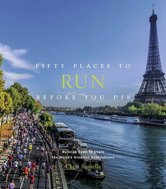 Fifty Places to Run Before You Die