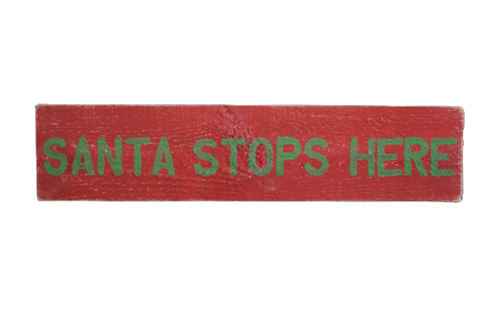 Santa Stops Here (Red Board/ PL Text)