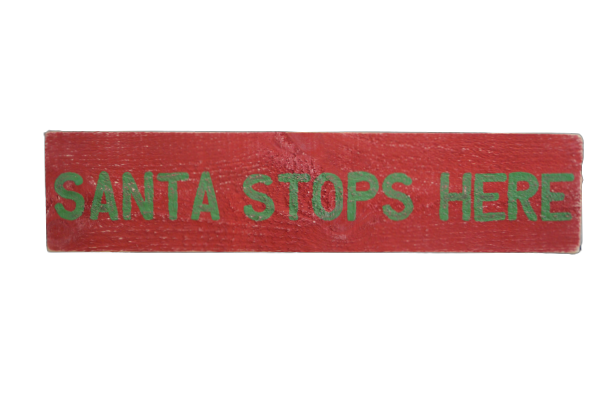 Santa Stops Here (Red Board/ PL Text)