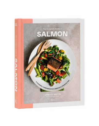 The Complete Guide to Salmon
