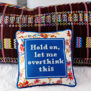 Overthink Needlepoint Pillow
