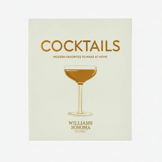 Williams Sonoma: Cocktails Modern Favorites To Make At Home
