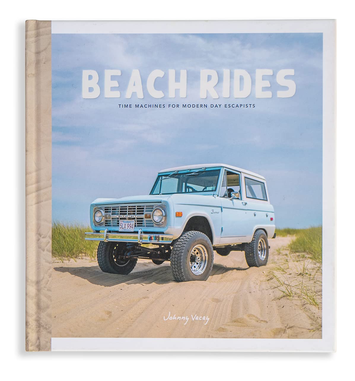 Beach Rides Time Machines for Modern Day Escapists