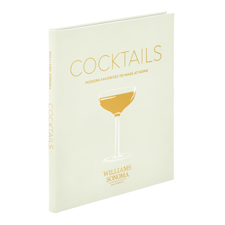 Williams Sonoma: Cocktails Modern Favorites To Make At Home
