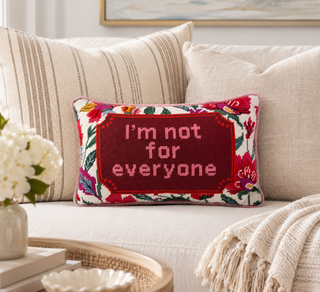 Not For Everyone Needlepoint Pillow
