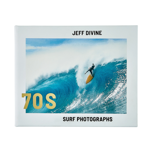 Jeff Divine: 70's Surf Photographs