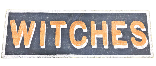 Witches Reclaimed Wood Sign
